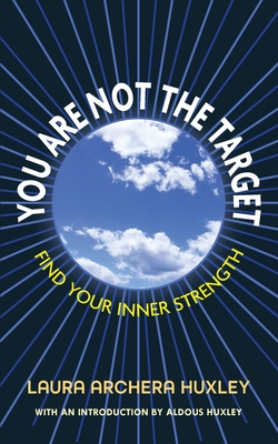 You Are Not the Target - Huxley, Laura Archera