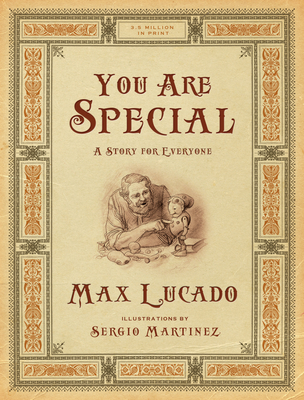 You Are Special: A Story for Everyone (Gift Edition) - Lucado, Max