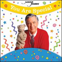 You Are Special - Mister Rogers