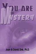 You Are the Mystery