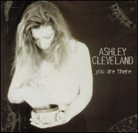 You Are There - Ashley Cleveland