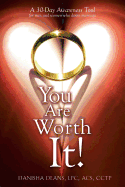 You Are Worth It!