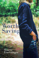 You Are Worth Saving