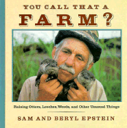 You Call That a Farm?: Raising Otters, Leeches,