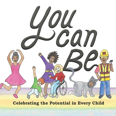 You Can Be: Celebrating the Potential in Every Child - Collins, Rachel