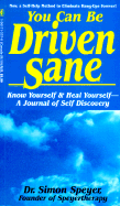 You Can Be Driven Sane - Speyer, Simon, and Thomas, Justin