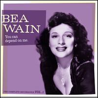 You Can Depend on Me: The Complete Recordings, Vol. 1 - Bea Wain