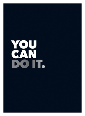 You Can Do It: Positive Quotes and Affirmations for Encouragement - Publishers, Summersdale