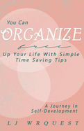 YOU CAN Organize: a Journey in Self-development