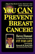 You Can Prevent Breast Cancer