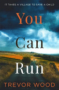You Can Run: Propulsive, atmospheric standalone thriller