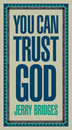 You Can Trust God: Enjoying God's Embrace