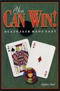 You Can Win!: Blackjack Made Easy - Mead, Stephen