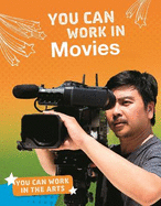 You Can Work in Movies