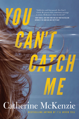 You Can't Catch Me - McKenzie, Catherine