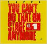 You Can't Do That on Stage Anymore, Vol. 1 - Frank Zappa