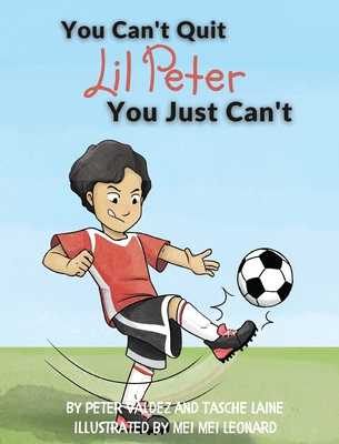 You Can't Quit Lil Peter You Just Can't - Laine, Tasche, and Valdez, Peter