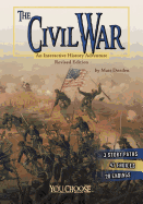 You Choose History Civil War an Interactive History Adventure