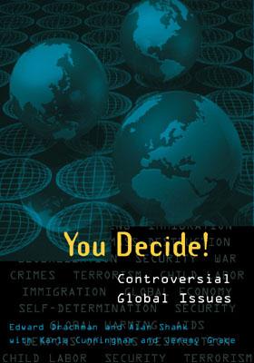 You Decide!: Controversial Global Issues - Drachman, Edward, and Shank, Alan, and Cunningham, Karla