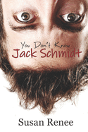 You Don't Know Jack Schmidt