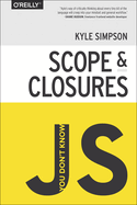 You Don't Know JS : Scope and Closures