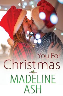 You for Christmas - Ash, Madeline
