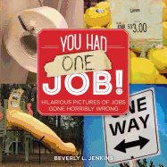 You Had One Job!
