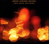You Have Options - Franois Houle/Alexander Hawkins