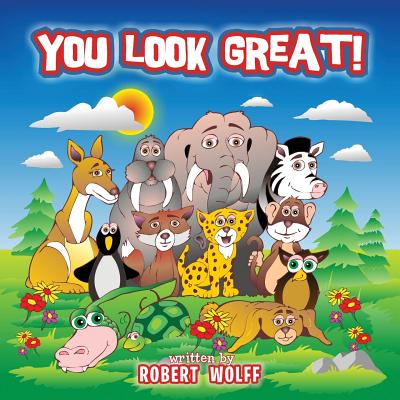 You Look Great! - Wolff, Robert