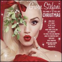 You Make It Feel Like Christmas - Gwen Stefani