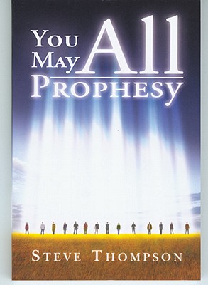 You May All Prophesy - Thompson, Steve