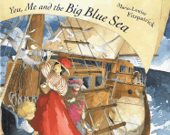 You, Me and the Big Blue Sea - 