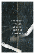 You, Me, and the Violence