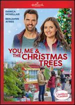 You, Me & The Christmas Trees