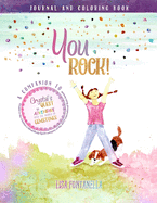 You ROCK! Journal and Coloring Book: A companion to the award-winning children's book, Crystal's Quest: An Adventure into the World of Gemstones.