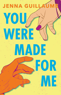 You Were Made for Me - Guillaume, Jenna