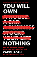 You Will Own Nothing: Your War with a New Financial World Order and How to Fight Back
