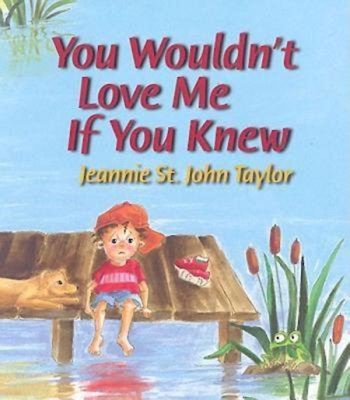 You Wouldn't Love Me If You Knew 33226 - Taylor, Jeannie St John