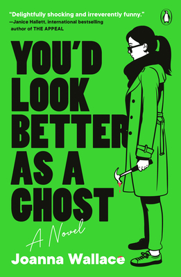 You'd Look Better as a Ghost - Wallace, Joanna