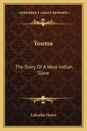 Youma: The Story Of A West-Indian Slave