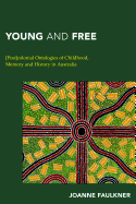Young and Free: [Post]Colonial Ontologies of Childhood, Memory and History in Australia