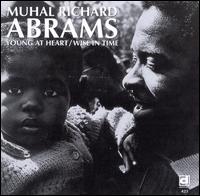 Young at Heart/Wise in Time - Muhal Richard Abrams