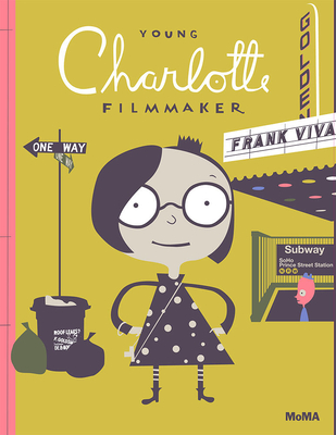 Young Charlotte: Filmmaker - Viva, Frank (Artist), and Kim, Chul R. (Editor), and Hall, Emily (Editor)