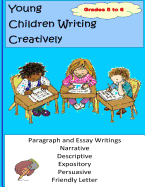 Young Children Writing Creatively Grades 5 and 6