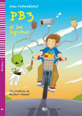 Young ELI Readers - French: PB3 et les legumes + downloadable multimedia - Cadwallader, Jane