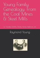 Young Family Genealogy: From the Coal Mines & Steel Mills