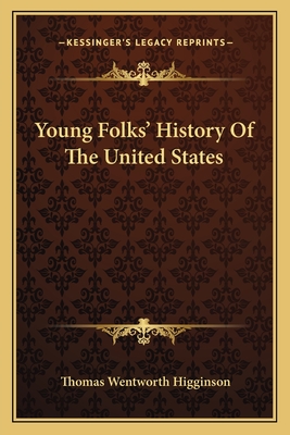 Young Folks' History Of The United States - Higginson, Thomas Wentworth