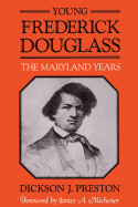Young Frederick Douglass: The Maryland Years
