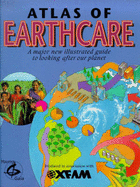 Young Gaia Atlas of Earthcare: A Guide to Looking After Our Planet