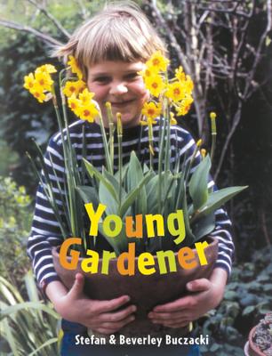 Young Gardener - Buczacki, Stefan, and Sieveking, Anthea (Photographer), and Buczacki, Beverley